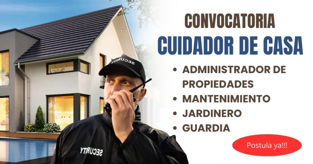 SE BUSCA CUIDADOR DE CASA - OFERTA LABORAL